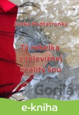 Tá Rebelka z televíznej reality šou