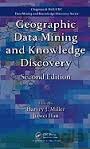 Geographic Data Mining and Knowledge Discovery
