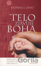 Telo zjavuje Boha