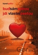 Buď sám sebou – jdi vlastní cestou