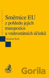 Směrnice EU z pohledu jejich transpozice a vnitrostátních účinků