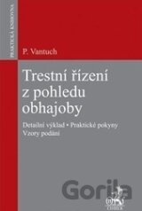 Trestní řízení z pohledu obhajoby