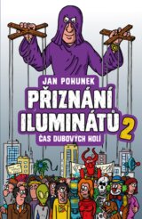 Přiznání iluminátů 2 - čas dubových holí