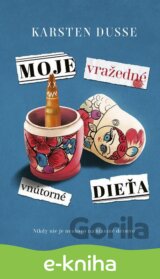 Moje vražedné vnútorné dieťa