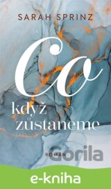Co když zůstaneme