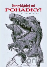 Nevykládej mi pohádky!