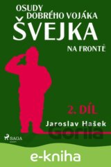 Osudy dobrého vojáka Švejka – Na frontě (2. díl)