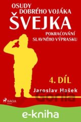 Osudy dobrého vojáka Švejka – Pokračování slavného výprasku (4. díl)