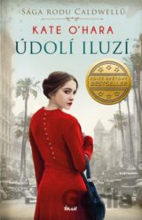 Sága rodu Caldwellů: Údolí iluzí