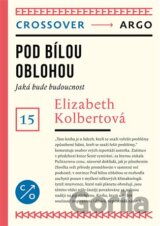Pod bílou oblohou