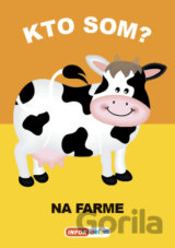 Kto som? Na farme