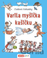 Varila myšička kašičku
