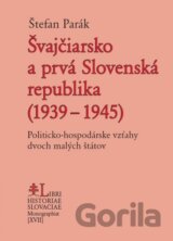 Švajčiarsko a prvá Slovenská republika (1939 – 1945)