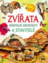 Zvířata - Důmyslní architekti a stavitelé