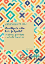 Jestlipak víte, kdo je lyrik?