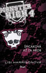 Monster High 4: Špicáková až za hrob