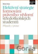 Efektivní strategie formování právního vědomí středoškolských studentů