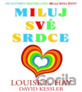 Miluj své srdce