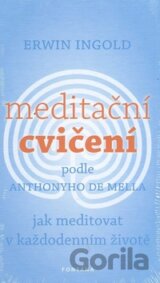 Meditační cvičení podle Anthonyho de Mella