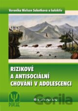 Rizikové a antisociální chování v adolescenci