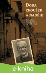 Doba zkoušek a naděje (deník děkana Františka Wonky z let 1938 - 1945)
