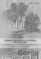 Prameny urbánní historiografie do roku 1800