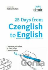 25 Days from Czenglish to English