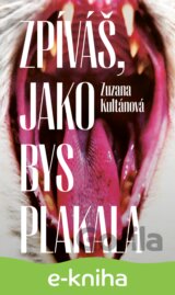 Zpíváš, jako bys plakala