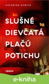 Slušné dievčatá plačú potichu