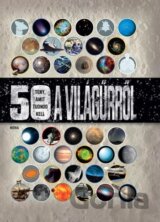 50 tény, amit tudnod kell a világűrről