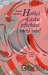 Hořící Láska přichází mezi vás!