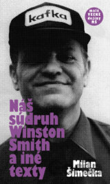 Náš súdruh Winston Smith a iné texty