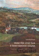 František Josef Šlik a česká barokní krajina