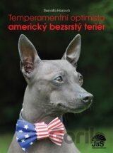 Temperamentní optimista - americký bezsrstý teriér