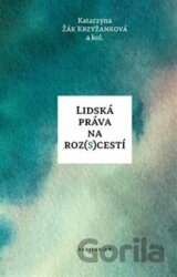 Lidská práva na roz(s)cestí