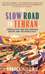 The Slow Road to Tehran