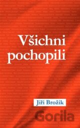 Všichni pochopili