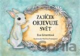 Zajíček objevuje svět