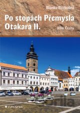 Po stopách Přemysla Otakara II.