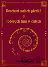 Poselství našich předků a rodových linií v číslech