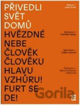 Přivedli svět domů