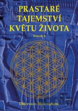 Prastaré tajemství květu života - sv.1