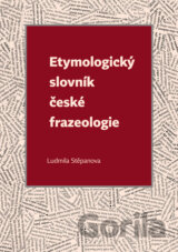 Etymologický slovník české frazeologie
