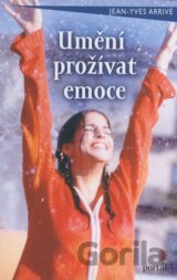 Umění prožívat emoce