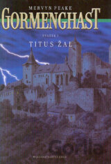 Gormenghast I. - Titus Žal