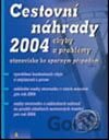 Cestovní náhrady 2004 – chyby a problémy
