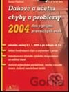Daňové a účetní chyby a problémy 2004 – daň z příjmů právnických osob