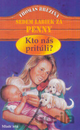 Kto nás pritúli?