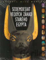Sedemdesiat veľkých záhad starého Egypta
