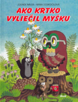 Ako krtko vyliečil myšku